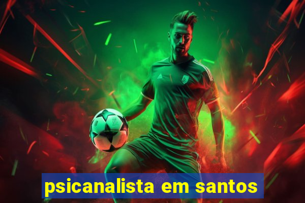 psicanalista em santos